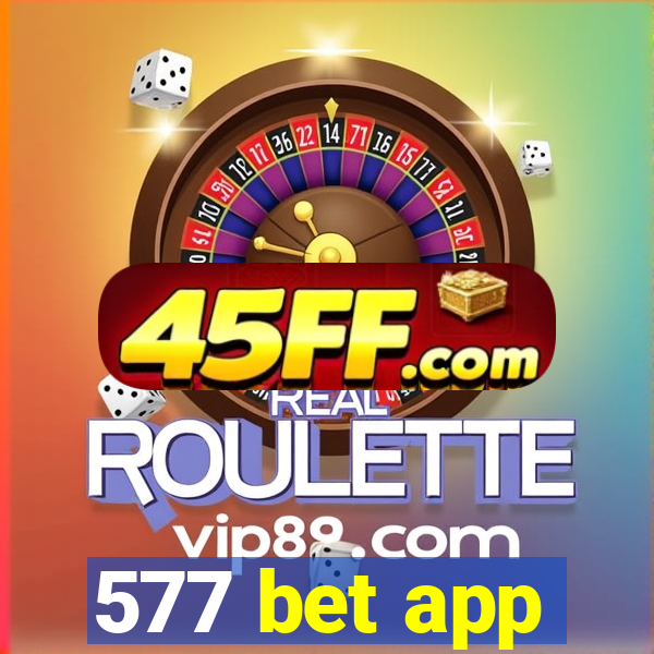 577 bet app